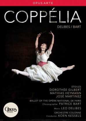 Orchestre Colonne, Ballet National De Paris, Koen Kessels & Patrice Bart - Delibes - Coppélia (Opus Arte)