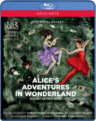 Royal Ballet, Orchestra of the Royal Opera House, … - Talbot - Alice's adventures in wonderland (Opus Arte)