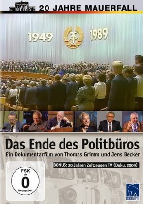 Das Ende des Politbüros 1949 - 1989 - (20 Jahre Mauerfall )