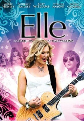 Elle - La Cendrillon des temps modernes (2010)