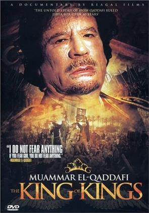 Muammar El -Qaddafi - The King of Kings