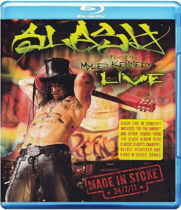 Slash & featuring Myles Kennedy - Made In Stoke 24/7/11
