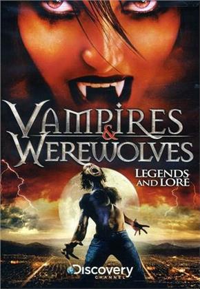 Vampires & Werewolves - Legends and Lore