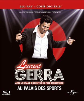 Laurent Gerra - Au Palais des Sports 2011 - Avec le grand orchestre de Fred Manoukian