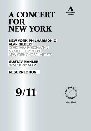 New York Philharmonic Orchestra & Alan Gilbert - Mahler - Symphony No. 2 - 9/11 - A concert for New York