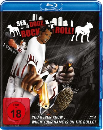 Sex, Dogz & Rock'n Roll (2011)