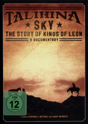 Kings Of Leon - Talihina sky - The story of Kings of Leon