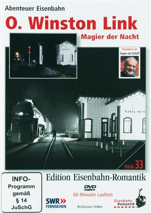 O. Winston Link - Magier der Nacht (Edition Eisenbahn-Romantik)