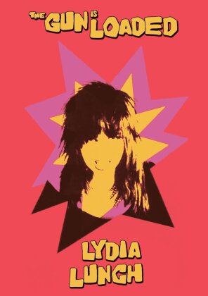 Lydia Lunch - The Gun is Loaded