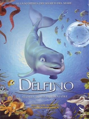Il Delfino - Storia di un sognatore (2009)