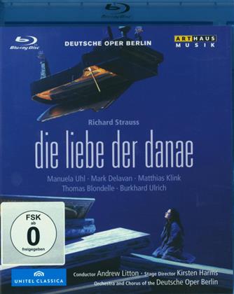 Deutsche Oper Berlin, Andrew Litton & Manuela Uhl - Strauss - Die Liebe der Danae (Arthaus Musik, Unitel Classica)