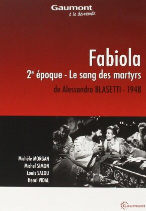 Fabiola - 2ème époque - Le sang des martyrs (1949) (Collection Gaumont à la demande, s/w)