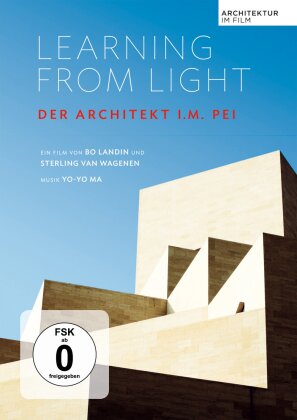 Learning From Light - Der Architekt I.M. Pei