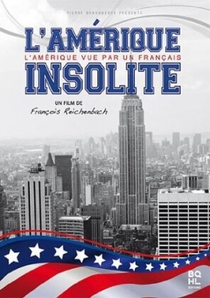 L'Amérique insolite - L'amérique vue par un français