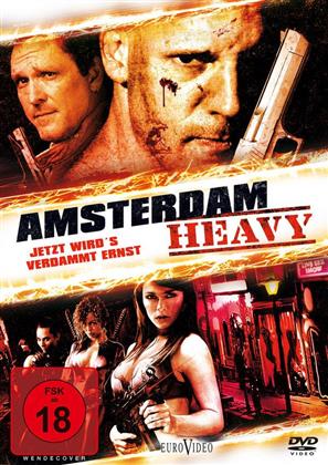 Amsterdam Heavy - Jetzt wird's verdammt ernst (2011)