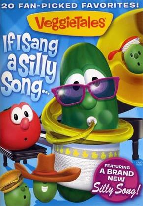 Veggie Tales - If i sang a Silly Song