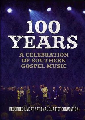 Various Artists - 100 Years: A Celebration of Southern Gospel Music