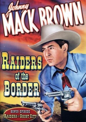 Raiders of the Border (b/w)