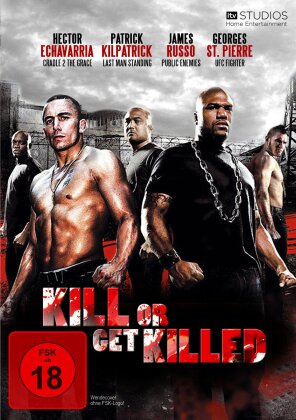 Kill or get killed - Never surrender (2009)