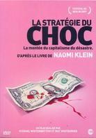 La stratégie du choc - The Shock Doctrine