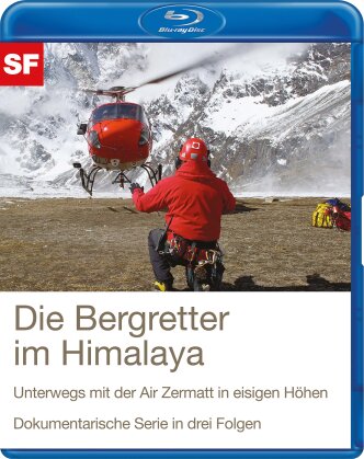 Die Bergretter im Himalaya - Unterwegs mit der Air Zermatt in eisigen Höhen - SF Dokumentation