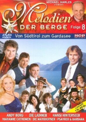 Various Artists - Melodien der Berge 8 - Von Südtirol zum Gardasee
