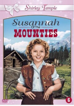 Susannah of the Mounties - Susannah (1939)