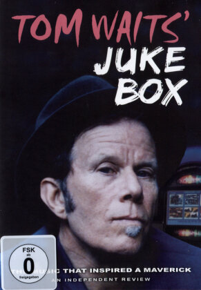 Waits Tom - Tom Waits' Juke Box - The music that inspired a maverick (Inofficial)