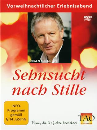 Sehnsucht nach Stille - Vorweihnachtlicher Erlebnisabend mit Jürgen Fliege