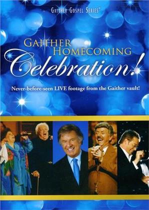Gaither Bill & Gloria & Homecoming Friends - Gaither,Bill & Gloria / Homecoming Friends - Gaither Homecoming Celebration