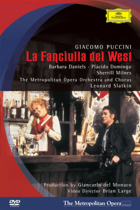 Metropolitan Opera Orchestra, Leonard Slatkin & Plácido Domingo - Puccini - La Fanciulla del West (Deutsche Grammophon)