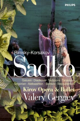 Kirov Ballet, Kirov Orchestra & Valery Gergiev - Rimsky-Korsakov - Sadko (Philips)