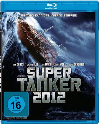 Super Tanker 2012 (2011)