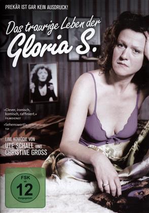 Das traurige Leben der Gloria S.