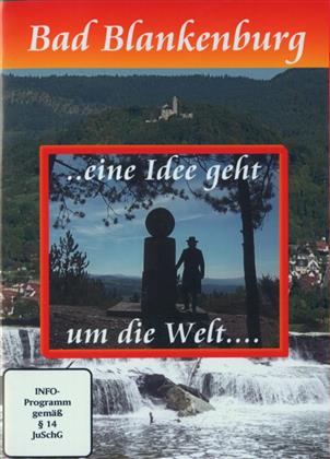 Bad Blankenburg - Eine Idee geht um die Welt