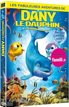 Les fabuleuses aventures de Dany le Dauphin (2009)