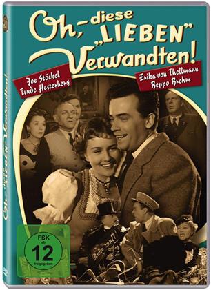 Oh, - diese "lieben" Verwandten! (1955) (n/b)