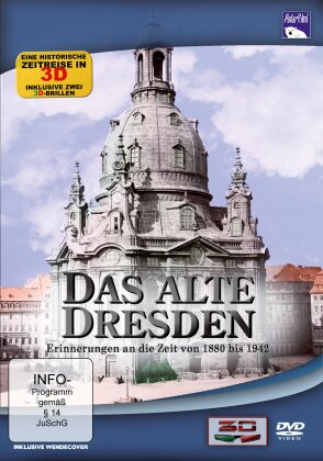 Das alte Dresden - Erinnerungen an die Zeit von 1880 bis 1942