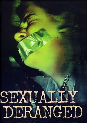 Sexually Deranged