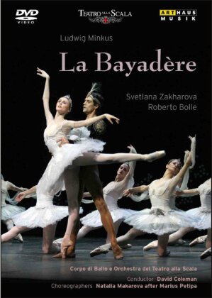 Ballet & Orchestra of the Teatro alla Scala, David Coleman, … - Minkus - La Bayadère (Arthaus Musik)