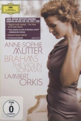 Anne-Sophie Mutter & Orkis Lambert - Brahms - Violin Sonatas (Deutsche Grammophon, Unitel Classica)