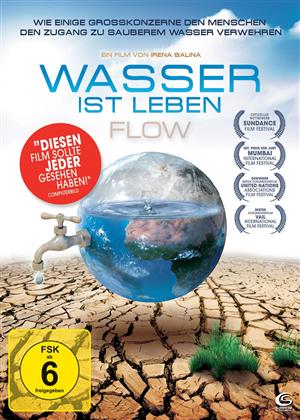 Wasser ist Leben - Flow (2008)