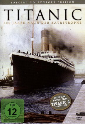 Titanic - 100 Jahre nach der Katastrophe (2012) (Édition Spéciale Collector)