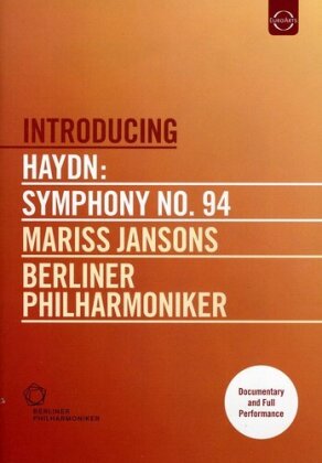 Berliner Philharmoniker & Mariss Jansons - Haydn - Symphony No. 94 (Euro Arts, Introducing)