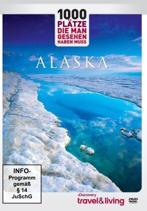1000 Plätze die man gesehen haben muss - Alaska