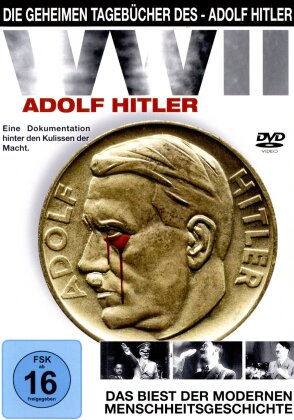 Die geheimen Tagebücher des Adolf Hitler - WW2 - Adolf Hitler