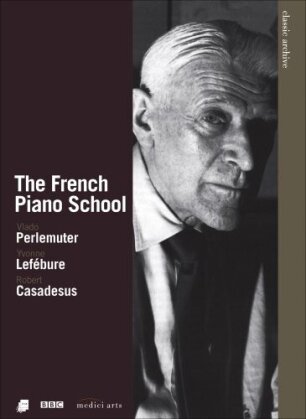 Various Artists - The French Piano School (BBC, Medici Arts, Idéale Audience)