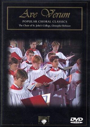 Choir Of St. John's College, Cambridge & Robinson - Ave Verum - Popular Choral Classics