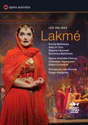 Australian Opera Orchestra, Emmanuel Joel-Hornak, … - Delibes - Lakme (Opera Australia)