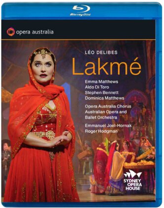 Australian Opera Orchestra, Emmanuel Joel-Hornak, … - Delibes - Lakme (Opera Australia)
